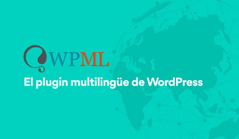 Cómo hacer una Web en varios idiomas con  WPML WordPress