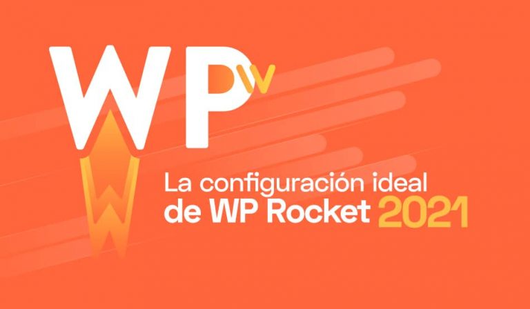 La configuración ideal de WP Rocket para 2023